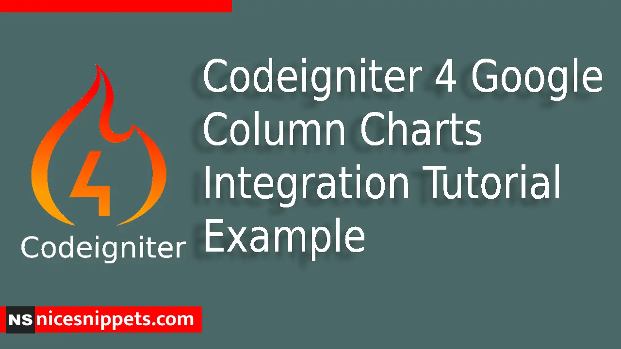 Codeigniter 4 Google Column Charts Integration Tutorial Example